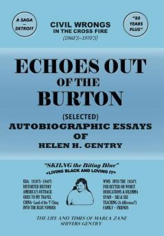 ECHOES OUT OF THE BURTON