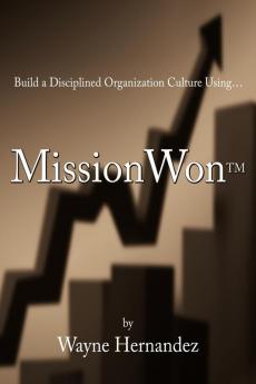 Build a Disciplined Organization Culture