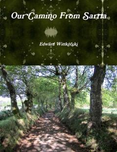 Our Camino From Sarria