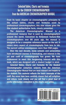 Selected Tables Charts and Formulas for the Student Cinematographer from the American Cinematographer Manual