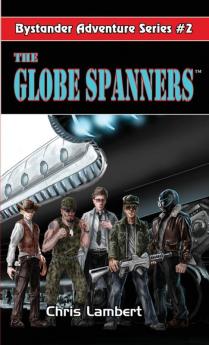 The Globe Spanners: 2 (Bystander Adventure)