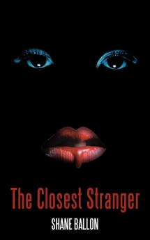 The Closest Stranger