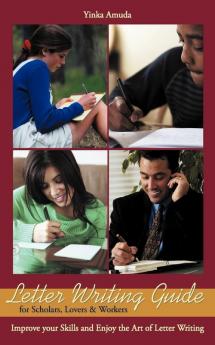 Letter Writing Guide for Scholars Lovers & Workers