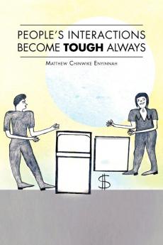 People's Interactions Become Tough Always