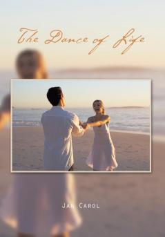 The Dance of Life