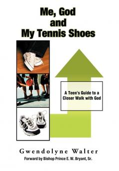 Me God and My Tennis Shoes