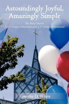 Astoundingly Joyful Amazingly Simple