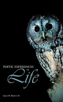 Poetic Experiences of Life