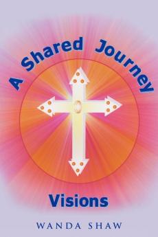 A Shared Journey Visions