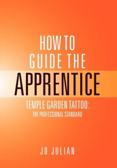 HOW TO GUIDE THE APPRENTICE