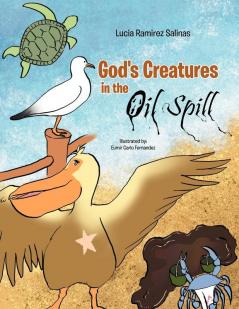 God's Creatures in the Oil Spills