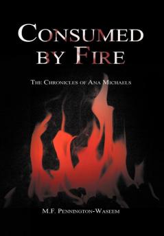 Consumed by Fire