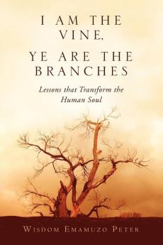 I Am the Vine Ye Are the Branches