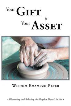 Your Gift is Your Asset