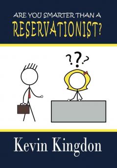Are You Smarter Than a Reservationist?
