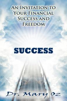 An Invitation to Your Financial Success and Freedom