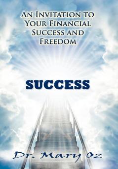 An Invitation to Your Financial Success and Freedom