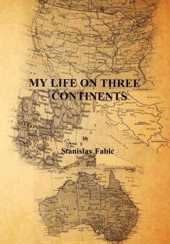 My Life on Three Continents