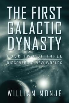 The First Galactic Dynasty