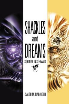 Shackles and Dreams: Sorrow in Streams