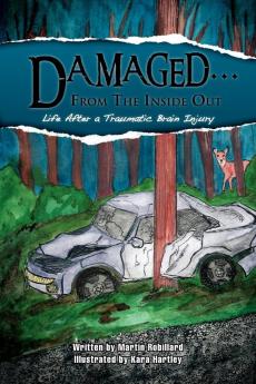 Damaged.from the Inside Out