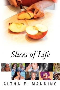 Slices of Life