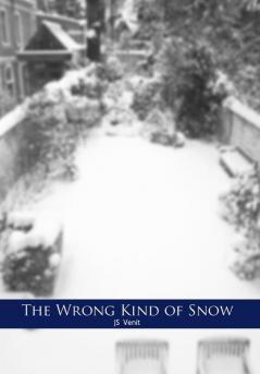 The Wrong Kind of Snow