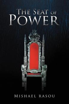 The Seat of Power