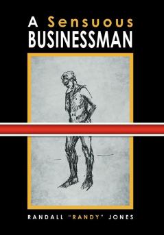 A Sensuous Businessman