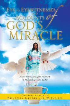 Eye to Eyewitnesses and Accounts of God's Miracle