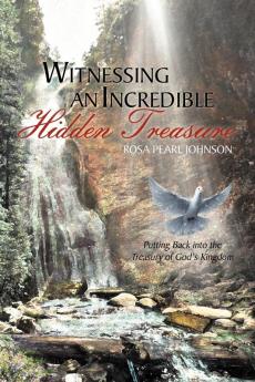 Witnessing An Incredible Hidden Treasure