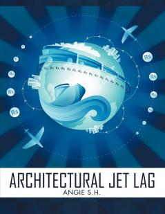 Architectural Jet Lag