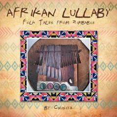 Afrikan Lullaby: Folk Tales from Zimbabwe