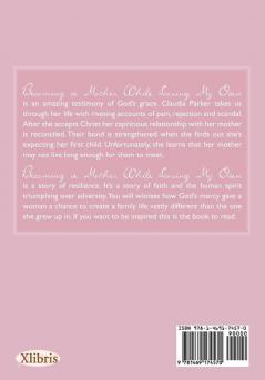 Becoming A Mother While Losing My Own