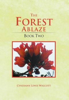 The Forest Ablaze