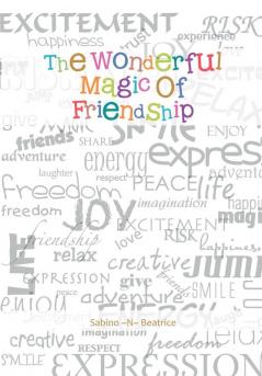 The Wonderful Magic of Friendship