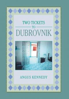 Two Tickets to Dubrovnik