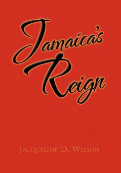 Jamaica's Reign