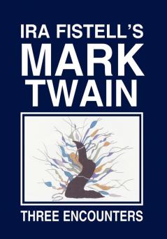 IRA Fistell's Mark Twain