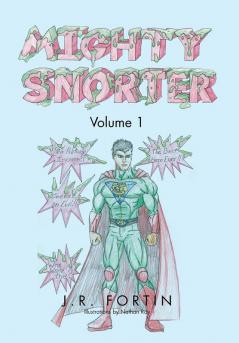 Mighty Snorter Volume 1