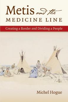 Metis and the Medicine Line