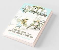 Sugar and Civilization