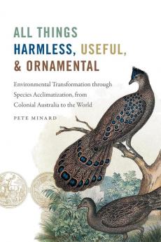All Things Harmless Useful and Ornamental