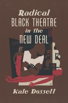 Radical Black Theatre in the New Deal
