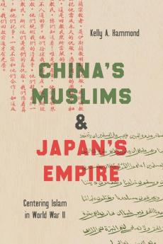 China's Muslims and Japan's Empire