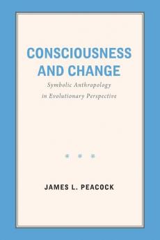 Consciousness and Change