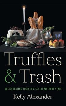 Truffles and Trash