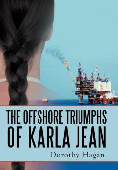 The Offshore Triumphs of Karla Jean