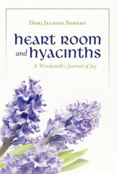 Heart Room and Hyacinths