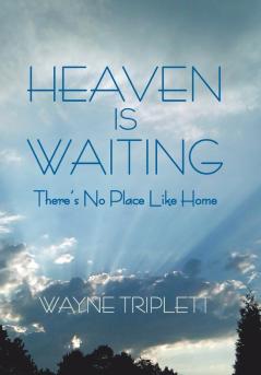 Heaven Is Waiting